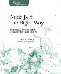 Node.js 8 the Right Way