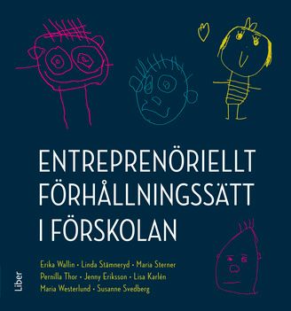 Entreprenöriellt förhållningssätt i förskolan | 1:a upplagan