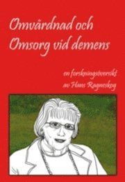 Omvårdnad och omsorg vid demens | 1:a upplagan