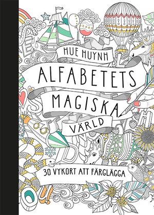 Alfabetets magiska värld - 30 vykort att färglägga | 1:a upplagan