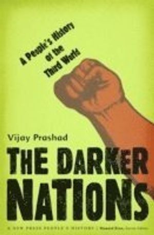 Darker nations - a peoples history of the third world