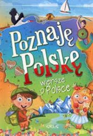 Poznaj? Polsk? wiersze o Polsce