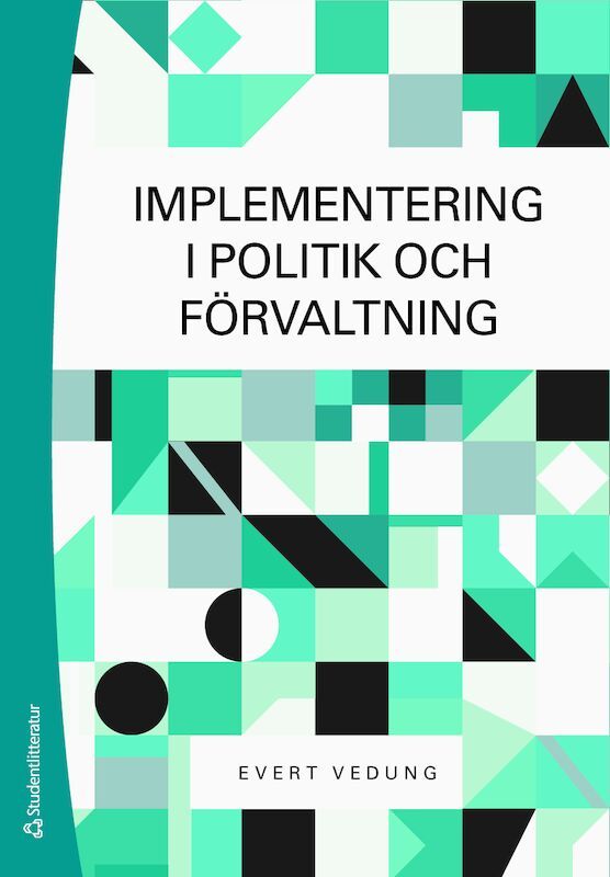 Implementering i politik och förvaltning | 1:a upplagan