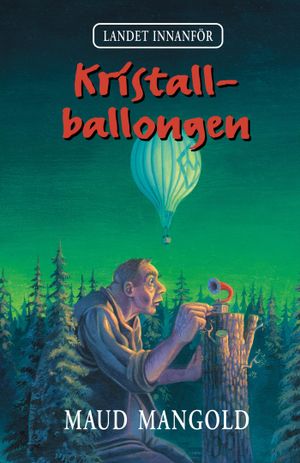 Kristallballongen | 1:a upplagan