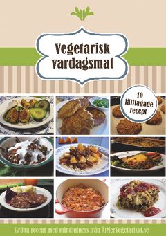 Vegetarisk vardagsmat : 10 lättlagade recept | 1:a upplagan