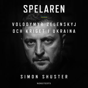 Spelaren : Volodymyr Zelenskyj och kriget i Ukraina | 1:a upplagan