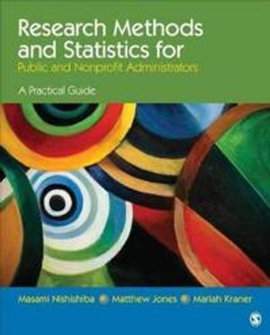 Research methods and statistics for public and nonprofit administrators - a