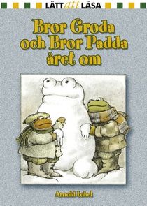 Bror Groda och Bror Padda året om