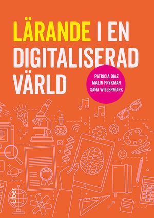 Lärande i en digitaliserad värld | 1:a upplagan