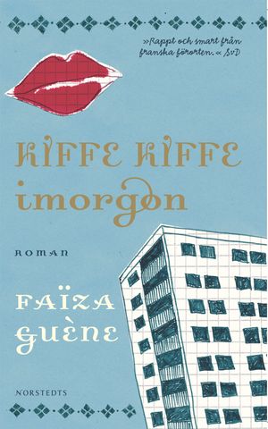 Kiffe kiffe imorgon |  2:e upplagan