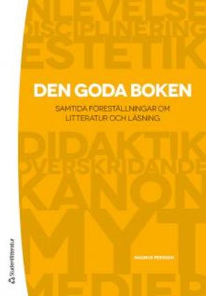 Den goda boken : samtida föreläsningar om litteratur och läsning | 1:a upplagan