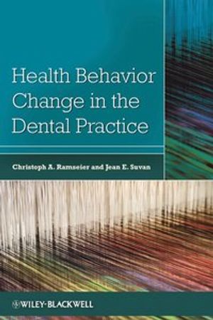 Health Behavior Change in the Dental Practice | 1:a upplagan