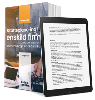 Skatteplanering i enskild firma : samt pensions- och sjukpenninggrundande inkomst | 5:e upplagan