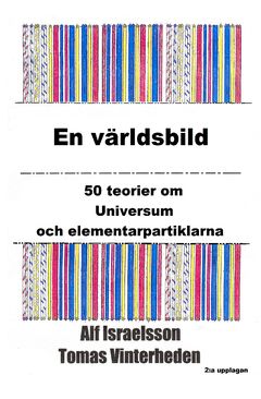 En världsbild : 50 teorier om universum och elementarpartiklarna | 2:a upplagan