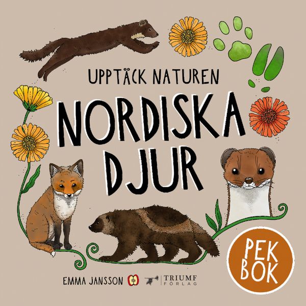 Upptäck naturen nordiska djur - Pekbok! | 0:e upplagan