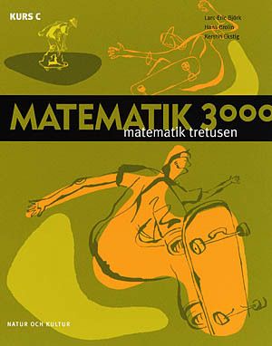 Matematik 3000 : matematik tretusen. Kurs C, Lärobok | 1:a upplagan