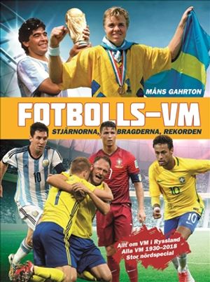 Fotbolls-VM – Stjärnorna, bragderna, rekorden