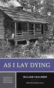 As I Lay Dying: Norton Critical Editions