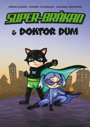 Super-Bråkan & Doktor Dum | 1:a upplagan