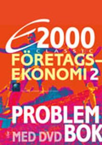 E2000 Classic Företagsekonomi 2 Problembok med DVD | 1:a upplagan