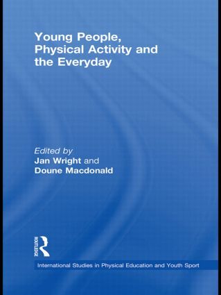Young People, Physical Activity and the Everyday | 1:a upplagan