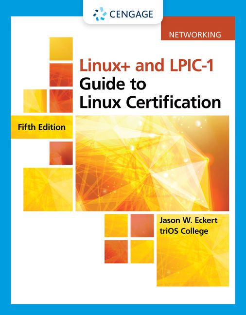 Linux+ and LPIC-1 Guide to Linux Certification | 5:e upplagan