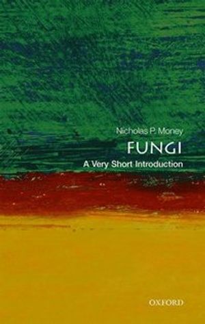 Fungi: A Very Short Introduction