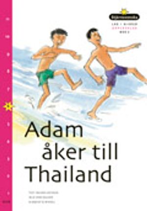 Läs i nivåer 06 Adam åker till Thailand | 1:a upplagan