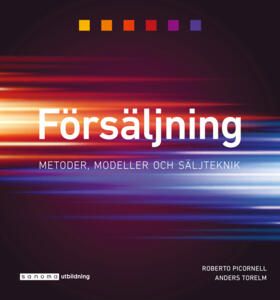 Försäljning. Metoder, modeller och praktik | 0:e upplagan