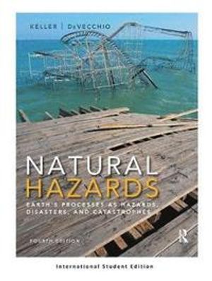 Natural hazards - earths processes as hazards, disasters, and catastrophes | 4:e upplagan