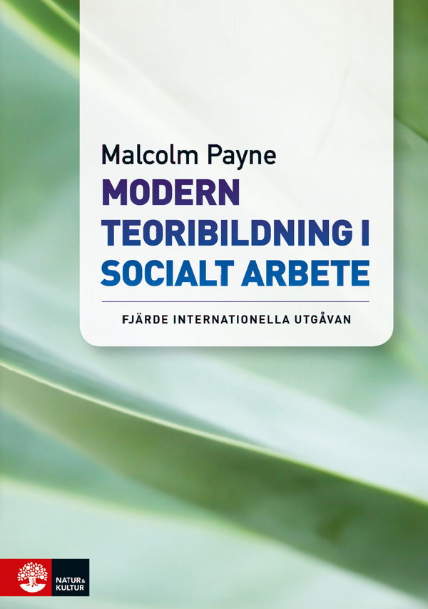 Modern teoribildning i socialt arbete | 3:e upplagan