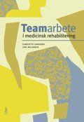 Teamarbete i medicinsk rehabilitering | 1:a upplagan