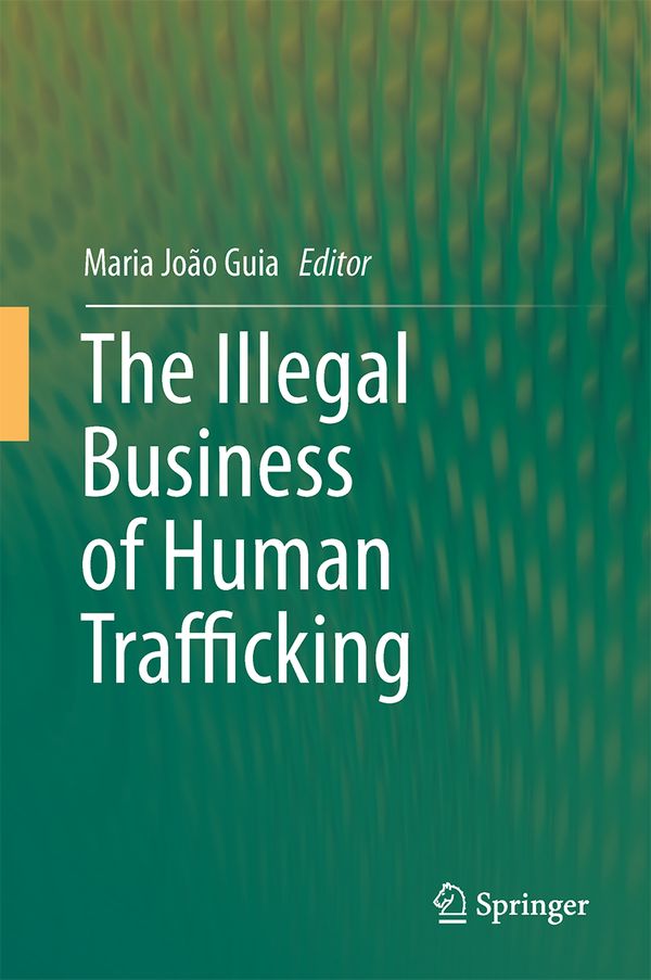 The Illegal Business of Human Trafficking | 1:a upplagan