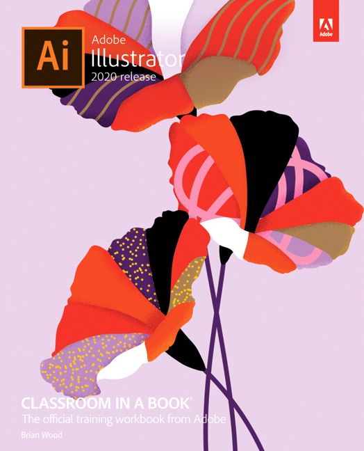 Adobe Illustrator Classroom in a Book (2020 release) | 0:e upplagan