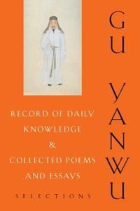 Record of daily knowledge and collected poems and essays - selections | 0:e upplagan