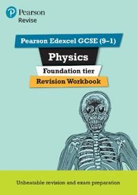 Revise Edexcel GCSE (9-1) Physics Foundation Revision Workbook | 0:e upplagan