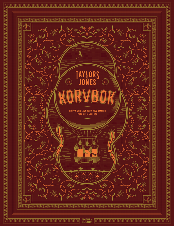 Taylors & Jones Korvbok : stoppa och laga korv med smaker från hela världen | 1:a upplagan