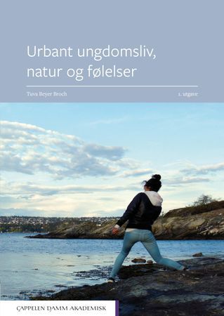 Urbant ungdomsliv, natur og følelser | 0:e upplagan