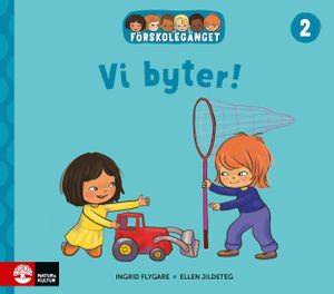 Förskolegänget Vi byter | 1:a upplagan