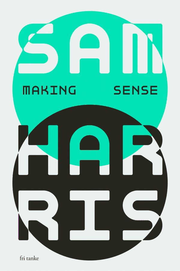 Making sense : Samtal med Sam Harris | 0:e upplagan
