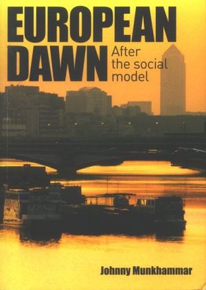 European Dawn : after the social model | 1:a upplagan