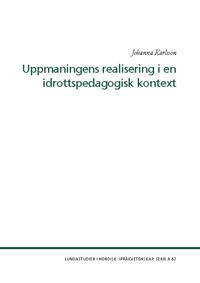 Uppmaningens realisering i en idrottspedagogisk kontext | 0:e upplagan