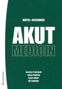 Matell-Reichards Akutmedicin | 2:a upplagan