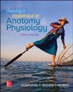 Seeley's Essentials of Anatomy and Physiology