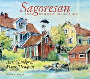 Sagoresan : från Junibacken till Nangilima | 1:a upplagan