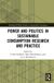 Power and Politics in Sustainable Consumption Research and Practice