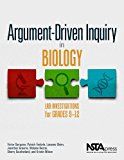 Argument-driven inquiry in biology - lab investigations for grades 9-12