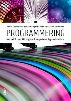 Programmering - Introduktion till digital kompetens i grundskolan | 1:a upplagan