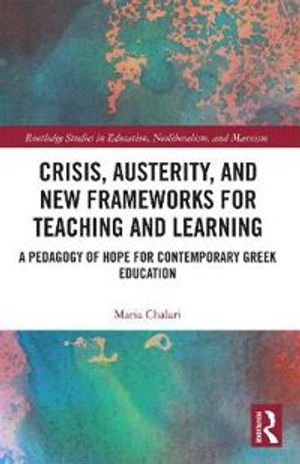 Crisis, Austerity, and New Frameworks for Teaching and Learning | 1:a upplagan