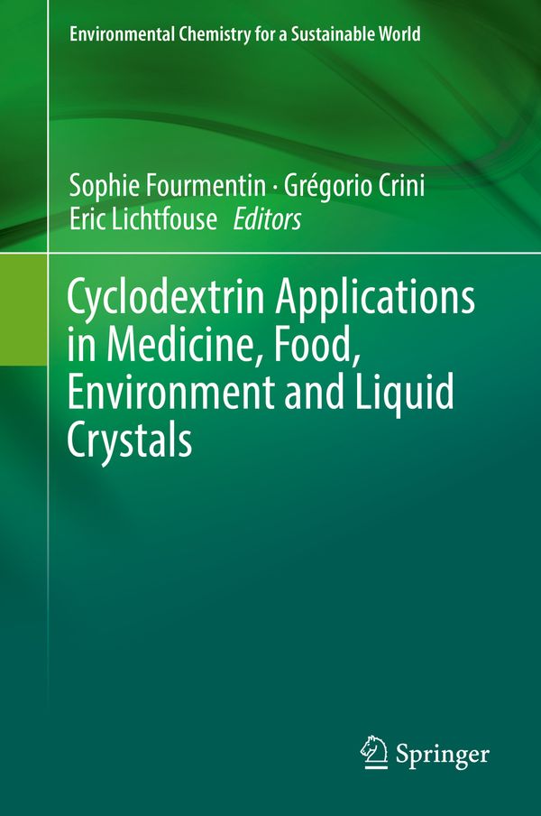 Cyclodextrin Applications in Medicine, Food, Environment and Liquid Crystals | 1:a upplagan